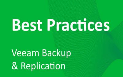 Veeam Backup & Replication Best Practices: #2 – Hypervisor, Backup Job and Restore