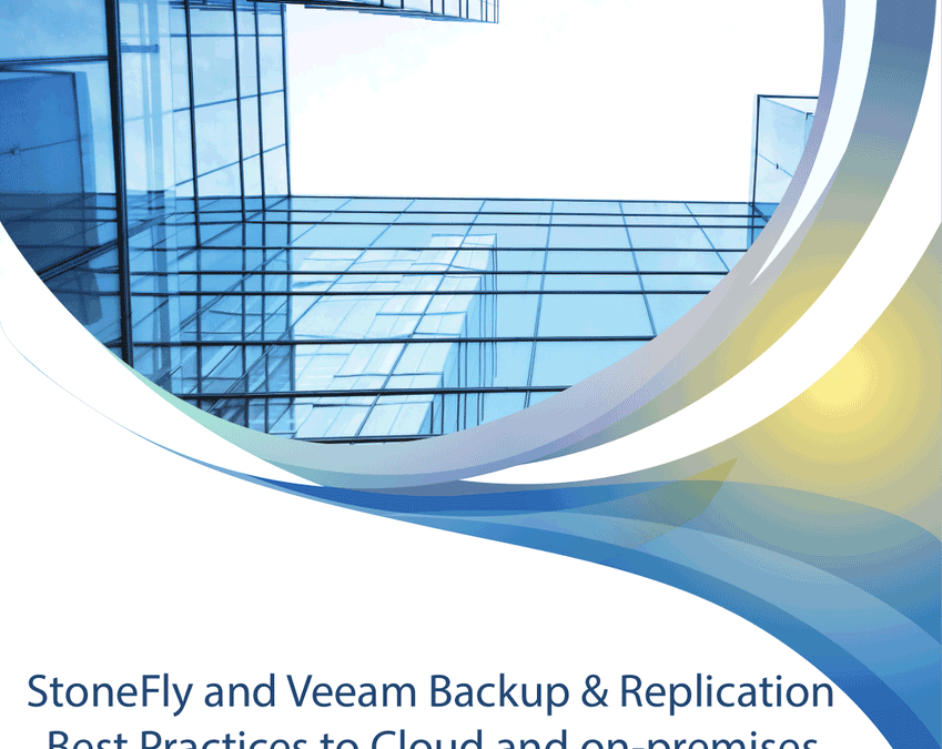 StoneFly and Veeam Backup & Replication Best Practices to Cloud and on-premises