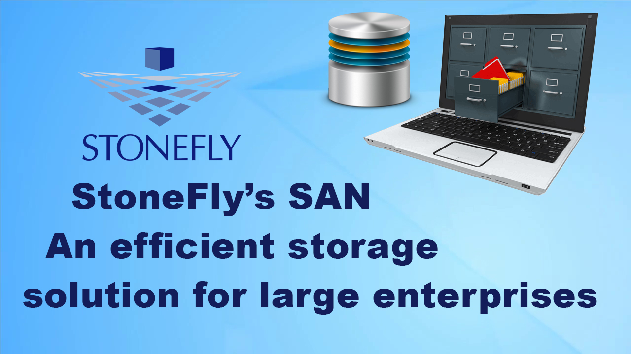 SAN Storage : An efficient storage solution for large enterprises