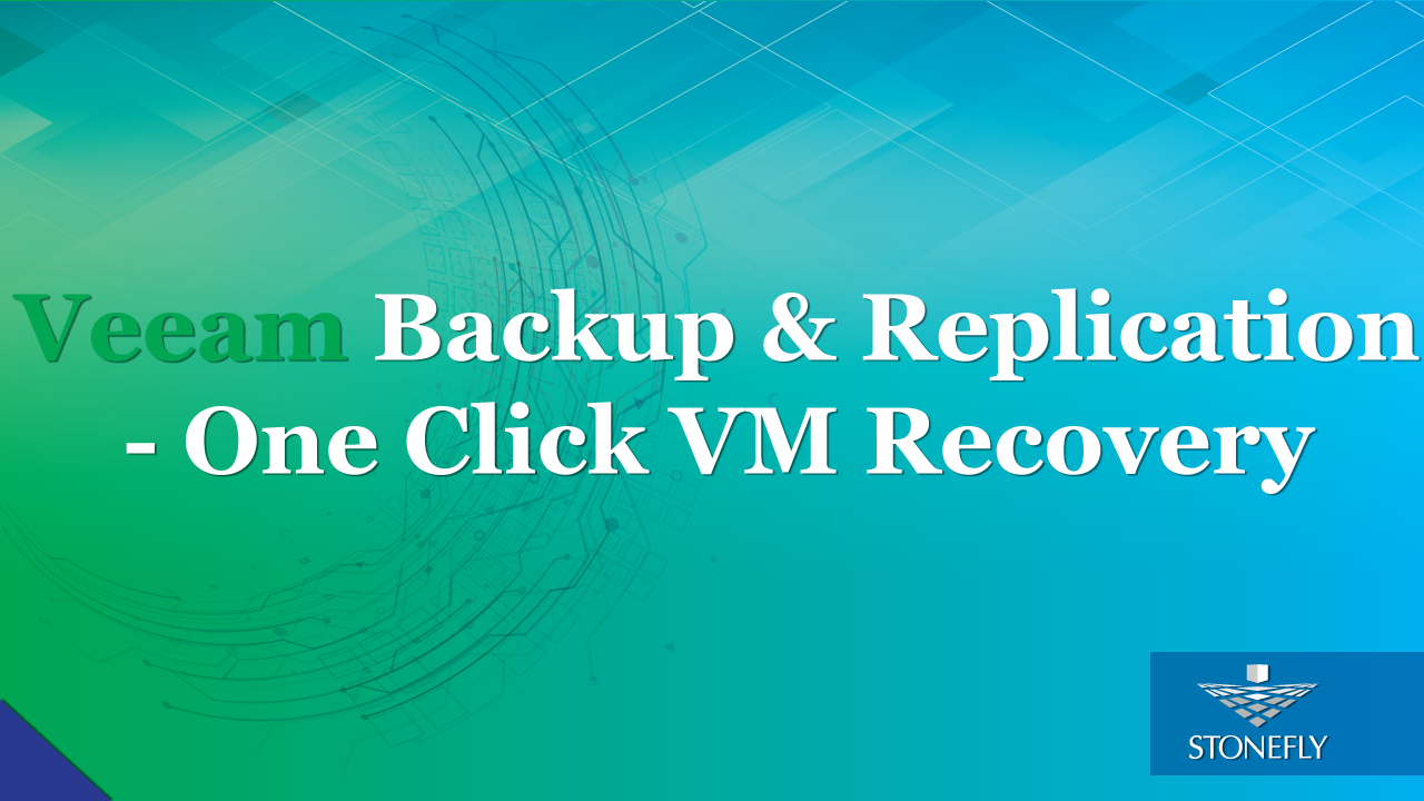 Veeam Backup & Replication- One-Click VM Recovery