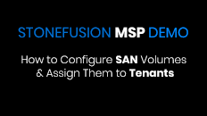 How to Configure SAN Volumes & Assign Them to Tenants