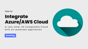 How to Integrate AzureAWS Object Storage to On-Premises Appliance