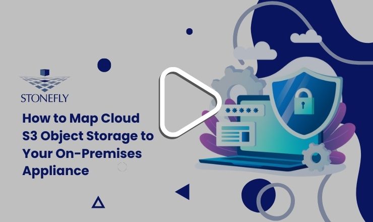 How to Map Cloud S3 Object Storage to Your On-Premises Appliance