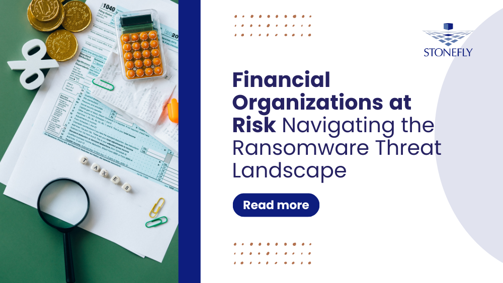 Financial Organizations at Risk Navigating the Ransomware Threat Landscape