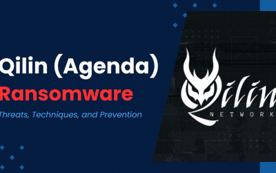 Qilin (Agenda) Ransomware: Threats, Techniques, and Prevention