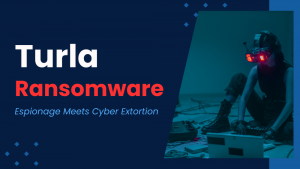 Turla Ransomware Espionage Meets Cyber Extortion
