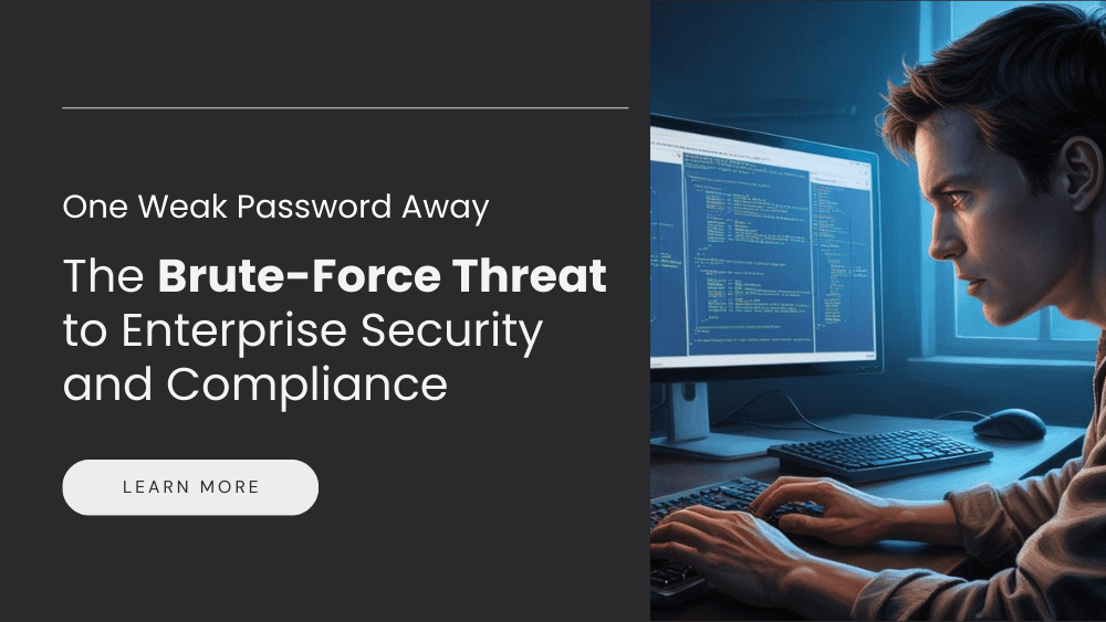 Brute-Force Attacks - Threat to Enterprise Security