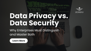 Data Privacy vs. Data Security Why Enterprises Must Distinguish and Master Both