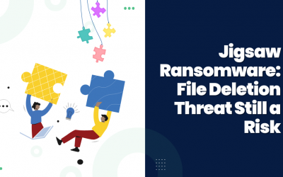 Jigsaw Ransomware: File Deletion Threat Still a Risk