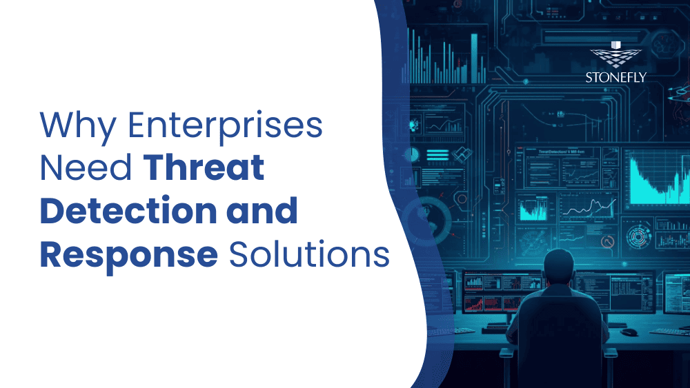 Why Enterprises Need Threat Detection And Response Solutions