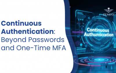 Continuous Authentication: Beyond Passwords and One-Time MFA