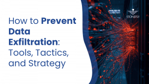 How to Prevent Data Exfiltration Tools, Tactics, and Strategy
