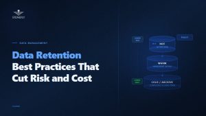 Data Retention Best Practices That Cut Risk and Cost