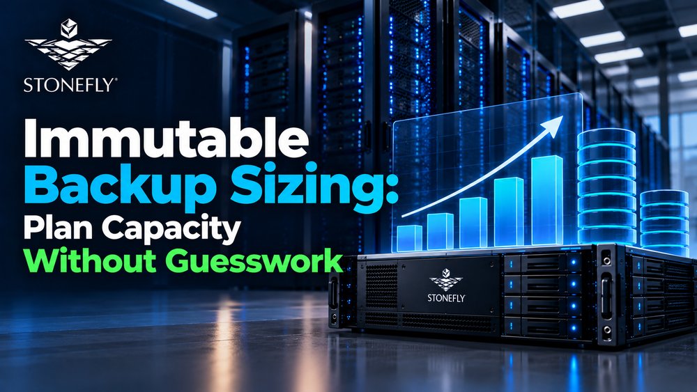 StoneFly_Immutable_Backup_Sizing